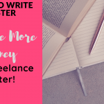 How to Write 10 Times Faster as a Freelance Writer.
