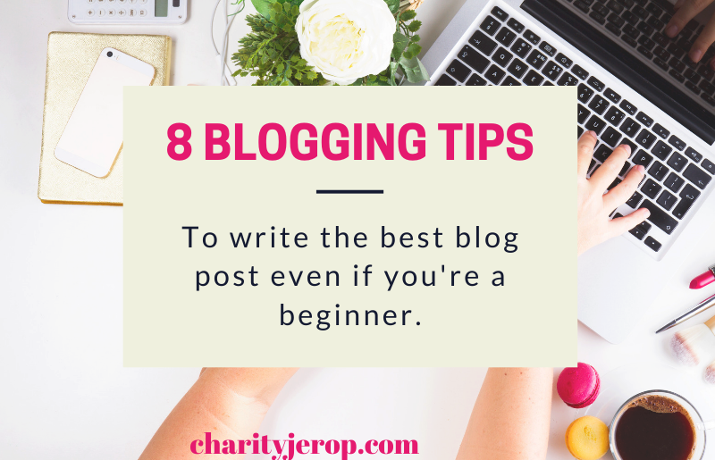 8 Blogging Tips for Beginners.