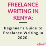 Freelance Writing in Kenya: How to Start Online Writing