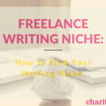 Freelance Writing Niche: How to Find Your Writing Niche