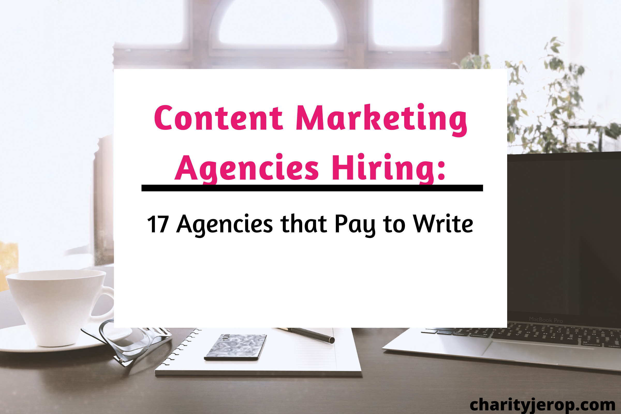 Digital Marketing Agencies Hiring: 17 Agencies that Pay to Write